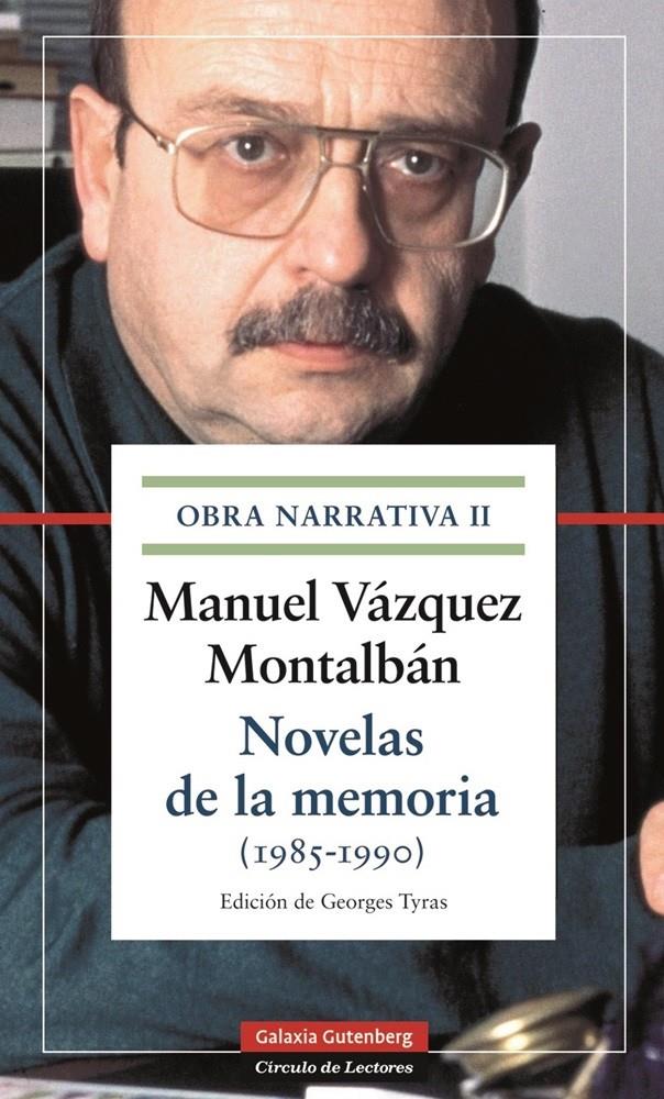 NOVELAS DE LA MEMORIA (1985-1990) | 9788415863380 | VÁZQUEZ MONTALBÁN, MANUEL | Galatea Llibres | Librería online de Reus, Tarragona | Comprar libros en catalán y castellano online