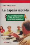 LA ESPAÑA RAPTADA | 9788496840416 | HERAS, PEDRO ANTONIO | Galatea Llibres | Llibreria online de Reus, Tarragona | Comprar llibres en català i castellà online