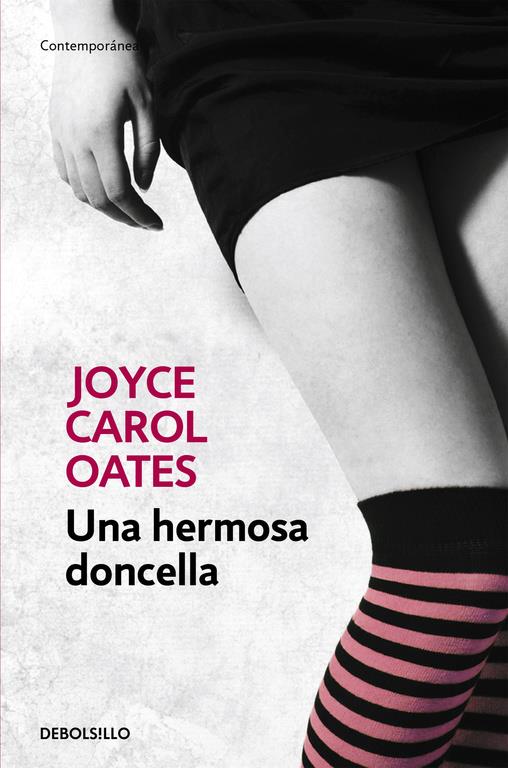 UNA HERMOSA DONCELLA | 9788466330183 | OATES, JOYCE CAROL | Galatea Llibres | Llibreria online de Reus, Tarragona | Comprar llibres en català i castellà online