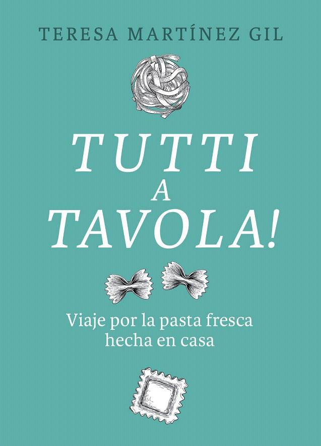 TUTTI A TAVOLA! | 9788412450118 | MARTÍNEZ GIL, TERESA | Galatea Llibres | Llibreria online de Reus, Tarragona | Comprar llibres en català i castellà online