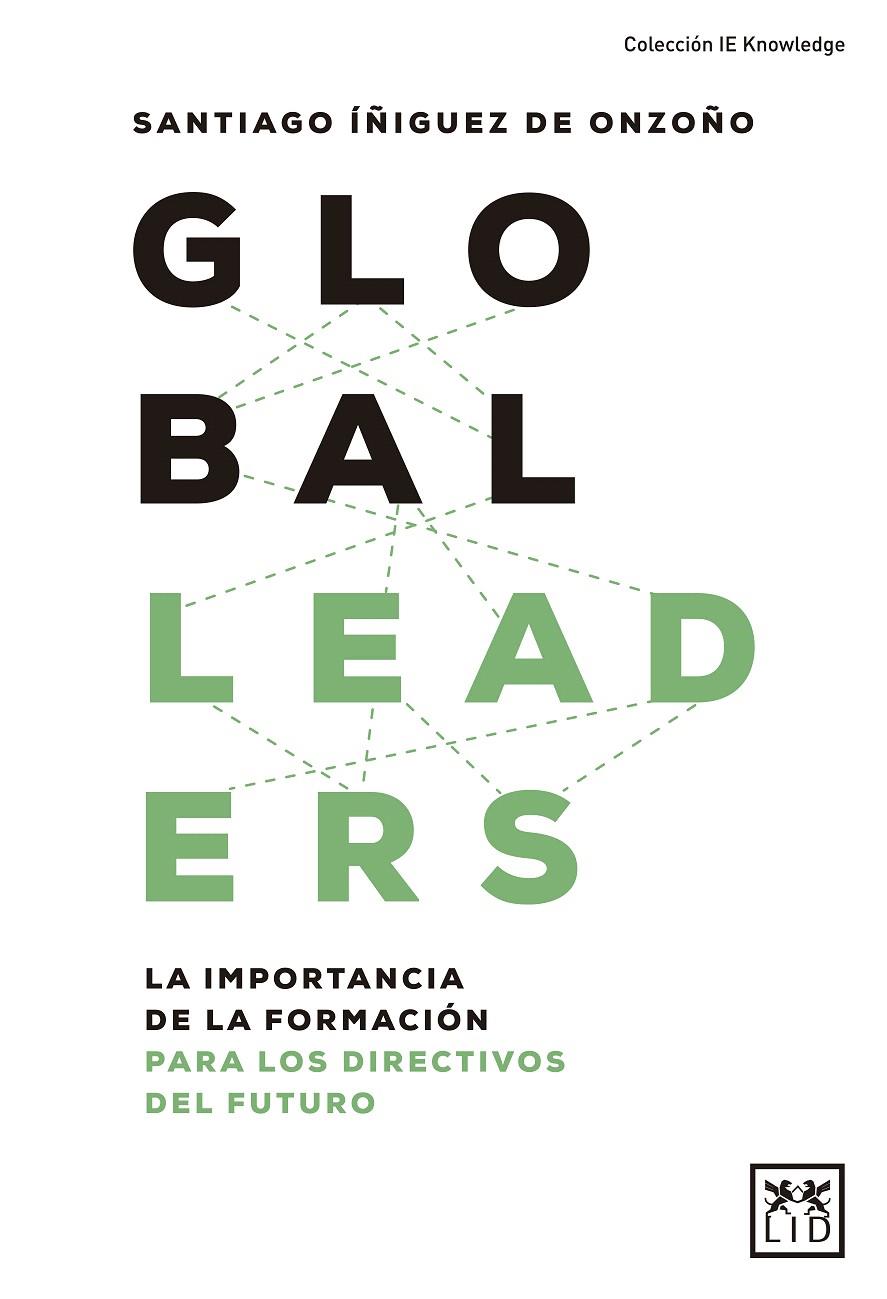 GLOBAL LEADERS | 9788417277956 | ÍÑIGUEZ DE ONZOÑO, SANTIAGO | Galatea Llibres | Llibreria online de Reus, Tarragona | Comprar llibres en català i castellà online
