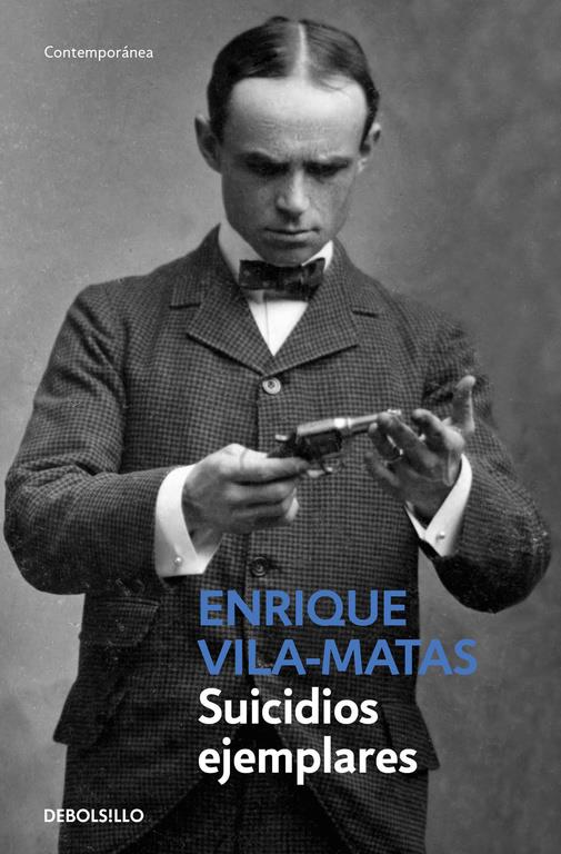 SUICIDIOS EJEMPLARES | 9788490624227 | VILA-MATAS, ENRIQUE | Galatea Llibres | Llibreria online de Reus, Tarragona | Comprar llibres en català i castellà online