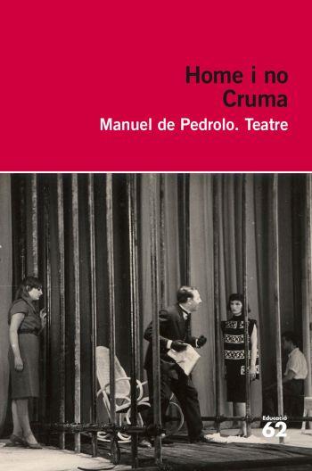 CRUMA. HOMES I NO | 9788492672929 | DE PEDROLO, MANUEL | Galatea Llibres | Llibreria online de Reus, Tarragona | Comprar llibres en català i castellà online
