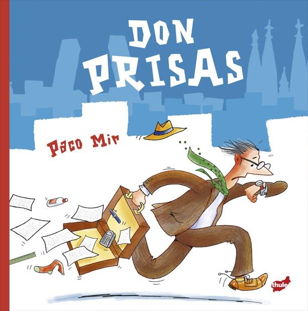DON PRISAS | 9788418702792 | MIR, PACO | Galatea Llibres | Llibreria online de Reus, Tarragona | Comprar llibres en català i castellà online