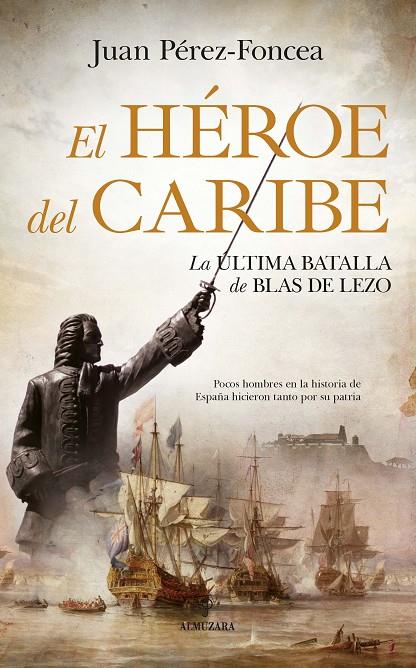 EL HEROE DEL CARIBE | 9788417797713 | PEREZ FONCEA, JUAN | Galatea Llibres | Llibreria online de Reus, Tarragona | Comprar llibres en català i castellà online
