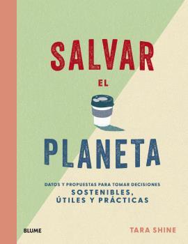 SALVAR EL PLANETA | 9788418075209 | SHINE, TARA | Galatea Llibres | Llibreria online de Reus, Tarragona | Comprar llibres en català i castellà online