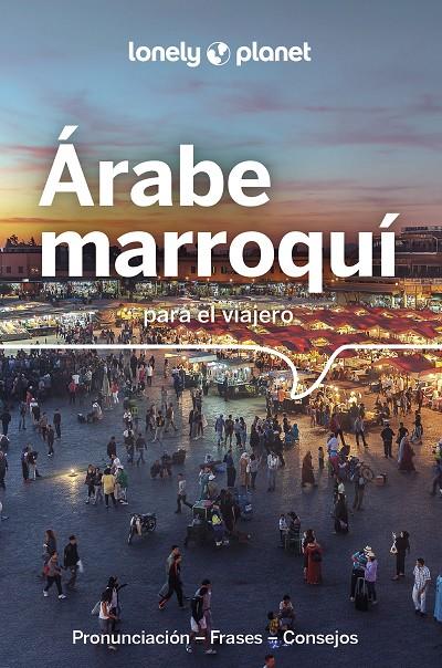 ÁRABE MARROQUÍ PARA EL VIAJERO | 9788408263944 | Galatea Llibres | Librería online de Reus, Tarragona | Comprar libros en catalán y castellano online