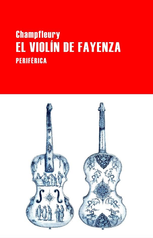 EL VIOLÍN DE FAYENZA | 9788418838583 | CHAMPFLEURY | Galatea Llibres | Llibreria online de Reus, Tarragona | Comprar llibres en català i castellà online