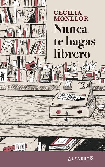 NUNCA TE HAGAS LIBRERO | 9788417951207 | MONLLOR, CECILIA | Galatea Llibres | Llibreria online de Reus, Tarragona | Comprar llibres en català i castellà online