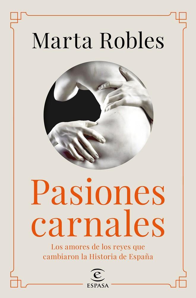 PASIONES CARNALES | 9788467060287 | ROBLES, MARTA | Galatea Llibres | Llibreria online de Reus, Tarragona | Comprar llibres en català i castellà online
