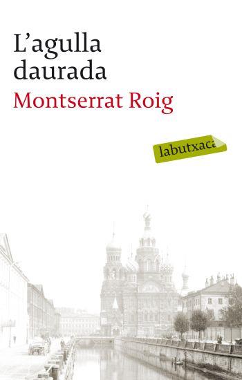 AGULLA DAURADA, L' | 9788499301990 | ROIG, MONTSERRAT | Galatea Llibres | Llibreria online de Reus, Tarragona | Comprar llibres en català i castellà online