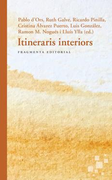 ITINERARIS INTERIORS | 9788417796051 | GALVE, RUTH/PINILLA, RICARDO/ÁLVAREZ PUERTO, CRISTINA/GONZÁLEZ, LUIS/NOGUÉS, RAMON MARÍA | Galatea Llibres | Llibreria online de Reus, Tarragona | Comprar llibres en català i castellà online