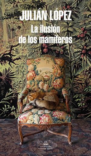 LA ILUSIÓN DE LOS MAMÍFEROS | 9788439737209 | LÓPEZ, JULIÁN | Galatea Llibres | Llibreria online de Reus, Tarragona | Comprar llibres en català i castellà online