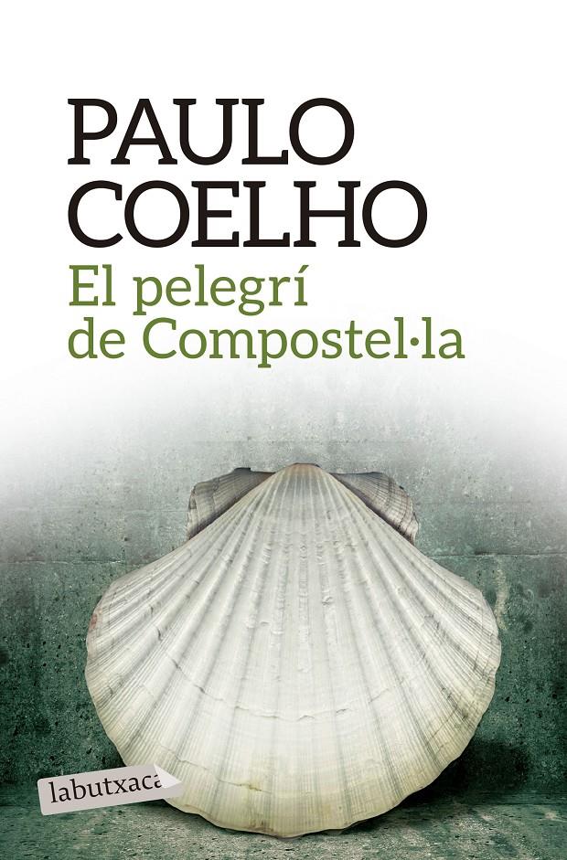 EL PELEGRÍ DE COMPOSTEL·LA | 9788416334292 | COELHO, PAULO | Galatea Llibres | Llibreria online de Reus, Tarragona | Comprar llibres en català i castellà online