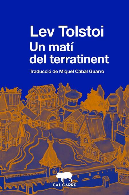 UN MATÍ DEL TERRATINENT | 9788412725520 | TOLSTOI, LEV | Galatea Llibres | Llibreria online de Reus, Tarragona | Comprar llibres en català i castellà online