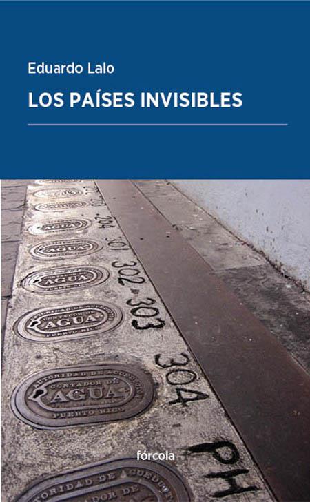 LOS PAÍSES INVISIBLES | 9788416247752 | LALO, EDUARDO | Galatea Llibres | Llibreria online de Reus, Tarragona | Comprar llibres en català i castellà online