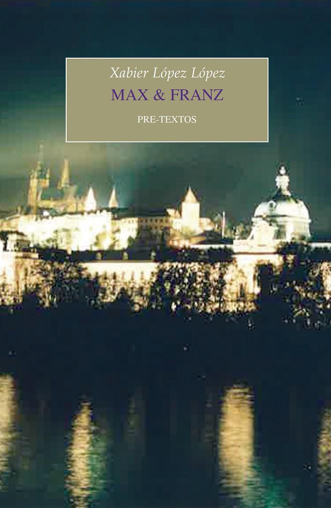 MAX & FRANZ | 9788417143695 | LÓPEZ LÓPEZ, XAVIER | Galatea Llibres | Llibreria online de Reus, Tarragona | Comprar llibres en català i castellà online
