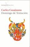 DOMINGO DE TENTACIÓN | 9788432211775 | CASAJUANA, CARLES | Galatea Llibres | Librería online de Reus, Tarragona | Comprar libros en catalán y castellano online