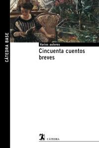 CINCUENTA CUENTOS BREVES | 9788437627861 | VV.AA | Galatea Llibres | Llibreria online de Reus, Tarragona | Comprar llibres en català i castellà online