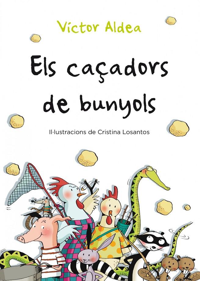 ELS CAÇADORS DE BUNYOLS | 9788490570029 | ALDEA, VICTOR | Galatea Llibres | Librería online de Reus, Tarragona | Comprar libros en catalán y castellano online