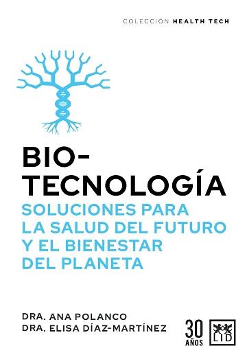 BIOTECNOLOGIA | 9788417880590 | POLANCO, ANA/DÍAZ-MARTÍNEZ, ELISA | Galatea Llibres | Llibreria online de Reus, Tarragona | Comprar llibres en català i castellà online