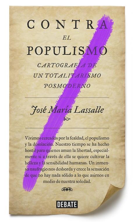 CONTRA EL POPULISMO | 9788499927084 | LASSALLE, JOSE MARIA | Galatea Llibres | Llibreria online de Reus, Tarragona | Comprar llibres en català i castellà online
