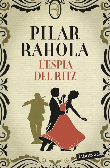 L'ESPIA DEL RITZ | 9788418572371 | RAHOLA, PILAR | Galatea Llibres | Llibreria online de Reus, Tarragona | Comprar llibres en català i castellà online