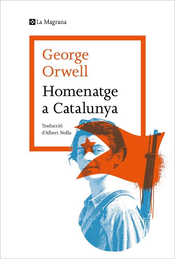 HOMENATGE A CATALUNYA | 9788419013514 | ORWELL, GEORGE | Galatea Llibres | Llibreria online de Reus, Tarragona | Comprar llibres en català i castellà online