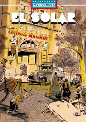 EL SOLAR | 9788416400539 | LOPEZ, ALFONSO | Galatea Llibres | Llibreria online de Reus, Tarragona | Comprar llibres en català i castellà online