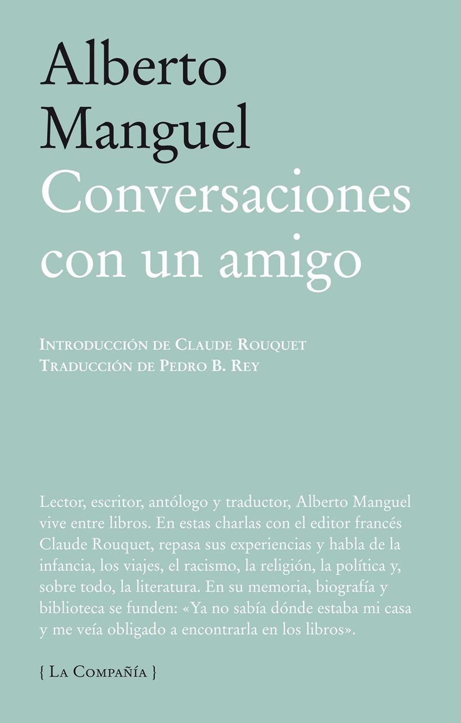 CONVERSACIONES CON UN AMIGO | 9788483930793 | MANGUEL, ALBERTO | Galatea Llibres | Librería online de Reus, Tarragona | Comprar libros en catalán y castellano online