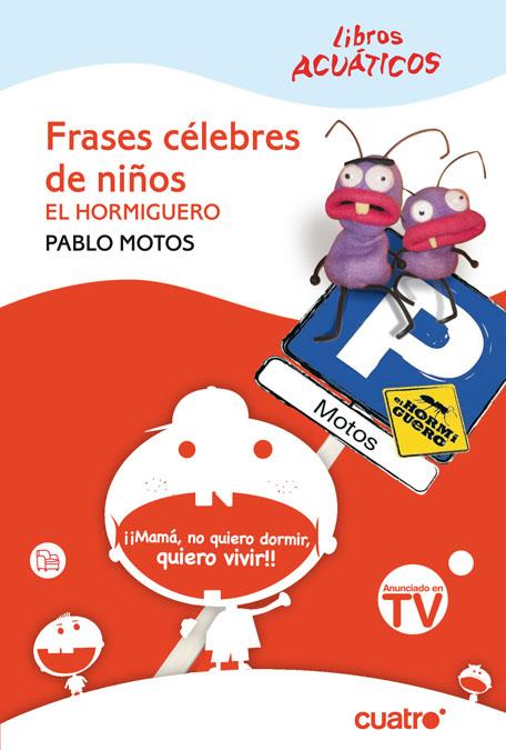FRASES CÉLEBRES DE NIÑOS (EL HORMIGUERO) | 9788466322065 | MOTOS, PABLO | Galatea Llibres | Llibreria online de Reus, Tarragona | Comprar llibres en català i castellà online