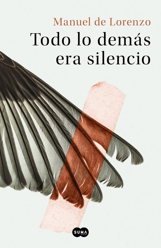 TODO LO DEMÁS ERA SILENCIO | 9788491293422 | DE LORENZO, MANUEL | Galatea Llibres | Llibreria online de Reus, Tarragona | Comprar llibres en català i castellà online