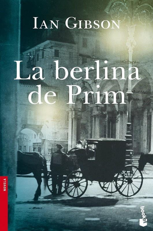 LA BERLINA DE PRIM | 9788408114567 | GIBSON, IAN | Galatea Llibres | Llibreria online de Reus, Tarragona | Comprar llibres en català i castellà online