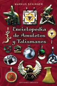 ENCICLOPEDIA DE AMULETOS Y TALISMANES | 9788497773386 | SCHIRNER, MARKUS | Galatea Llibres | Llibreria online de Reus, Tarragona | Comprar llibres en català i castellà online