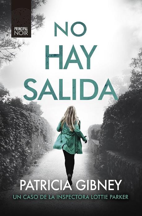 NO HAY SALIDA | 9788418216237 | GIBNEY, PATRICIA | Galatea Llibres | Llibreria online de Reus, Tarragona | Comprar llibres en català i castellà online