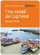 CANÇO DE CAP VERD, UNA | 9788424623302 | PORTELL, RAIMON | Galatea Llibres | Llibreria online de Reus, Tarragona | Comprar llibres en català i castellà online
