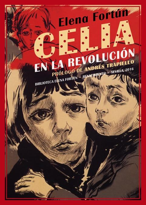 CELIA EN LA REVOLUCIÓN | 9788416685073 | FORTÚN, ELENA | Galatea Llibres | Llibreria online de Reus, Tarragona | Comprar llibres en català i castellà online