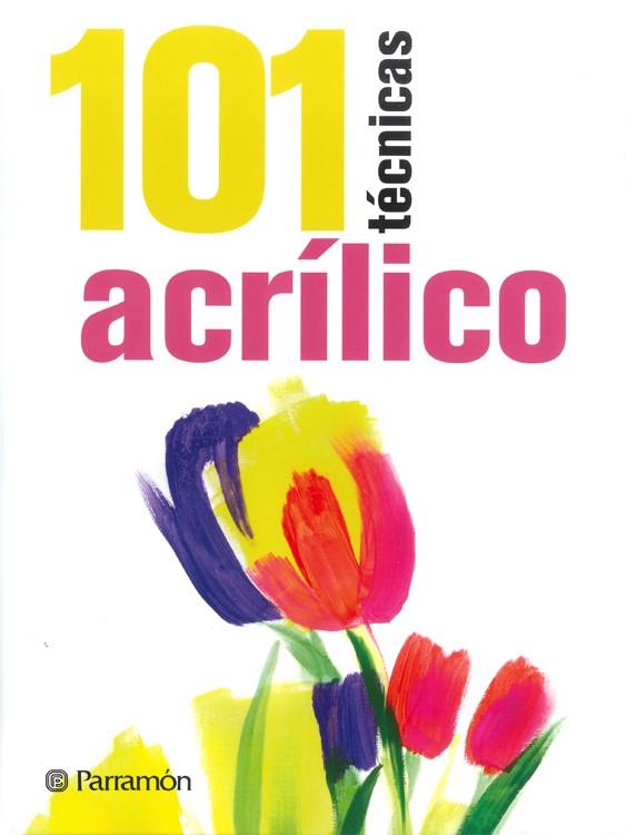 101 TECNICAS ACRILICO | 9788434240353 | SANMIGUEL, DAVID/EQUIPO PARRAMÓN | Galatea Llibres | Llibreria online de Reus, Tarragona | Comprar llibres en català i castellà online