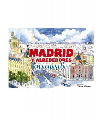MADRID Y ALREDEDORES EN ACUARELA | 9788473607292 | GONZÁLEZ DORAO, JOAQUÍN/MATEOS, MAR | Galatea Llibres | Llibreria online de Reus, Tarragona | Comprar llibres en català i castellà online