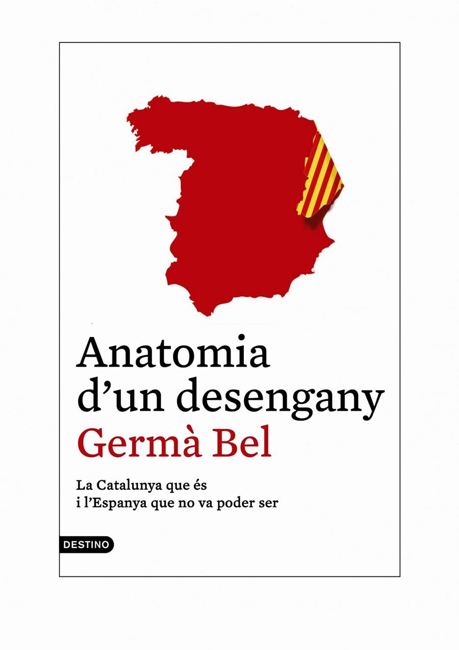 ANATOMIA D'UN DESENGANY | 9788497102421 | BEL, GERMÀ | Galatea Llibres | Llibreria online de Reus, Tarragona | Comprar llibres en català i castellà online