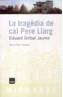 TRAGEDIA DE CAL PERE LLARG, LA | 9788496061644 | GIRBAL JAUME, EDUARD | Galatea Llibres | Llibreria online de Reus, Tarragona | Comprar llibres en català i castellà online