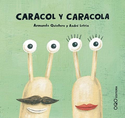 CARACOL Y CARACOLA | 9788496788480 | QUINTERO, ARMANDO | Galatea Llibres | Llibreria online de Reus, Tarragona | Comprar llibres en català i castellà online