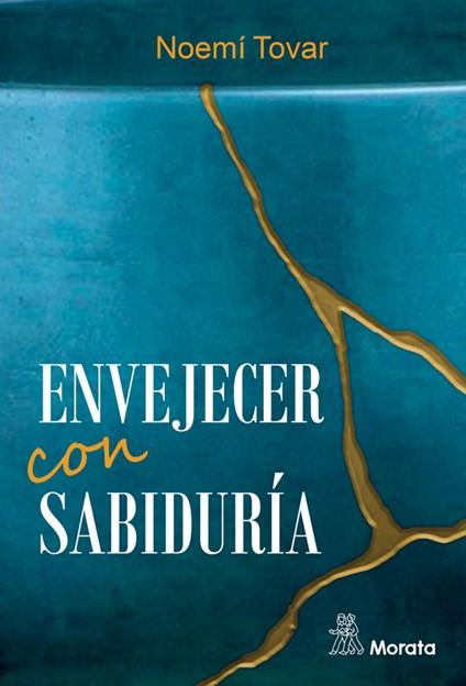 ENVEJECER CON SABIDURÍA | 9788419287014 | TOVAR, NOEMÍ | Galatea Llibres | Llibreria online de Reus, Tarragona | Comprar llibres en català i castellà online