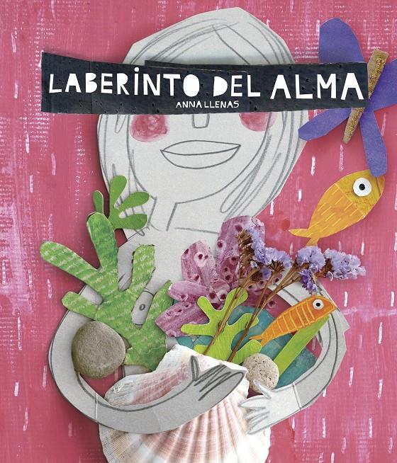 LABERINTO DEL ALMA | 9788467046977 | LLENAS, ANNA | Galatea Llibres | Llibreria online de Reus, Tarragona | Comprar llibres en català i castellà online