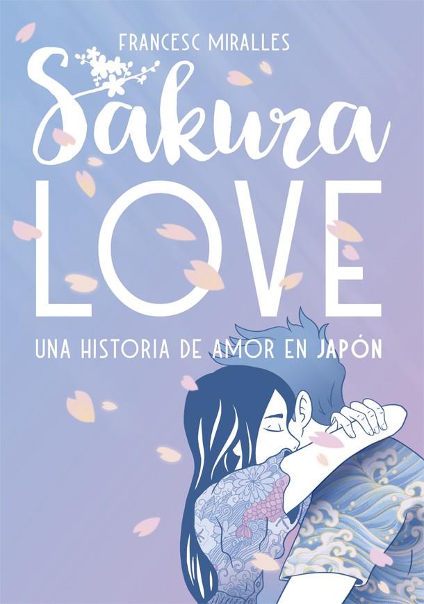 SAKURA LOVE | 9788424664954 | MIRALLES, FRANCESC | Galatea Llibres | Llibreria online de Reus, Tarragona | Comprar llibres en català i castellà online