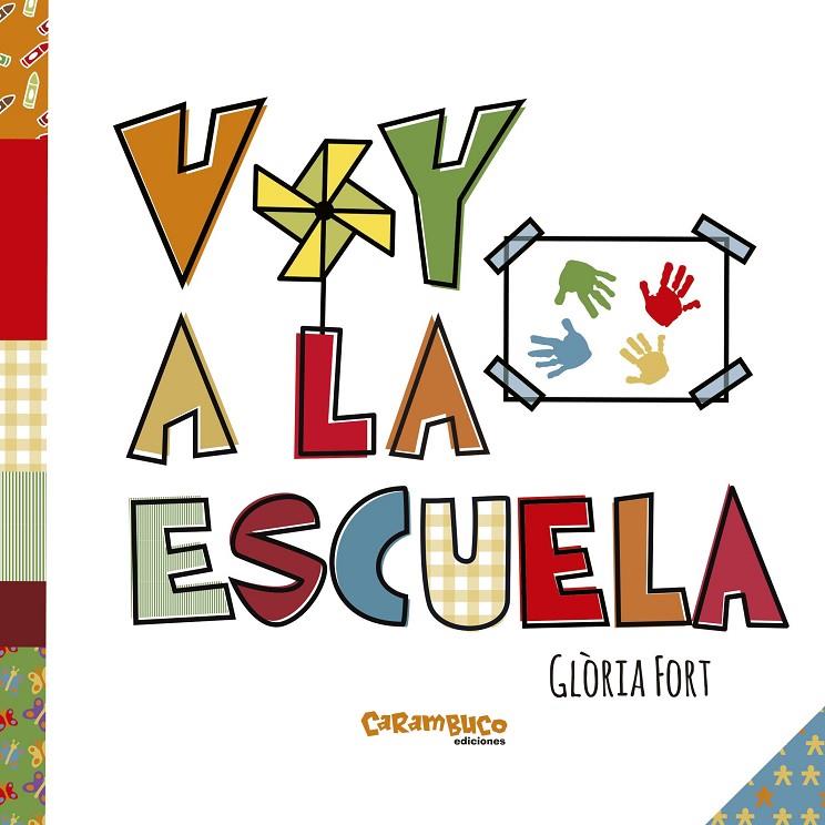 VOY A LA ESCUELA | 9788494820649 | FORT, GLÒRIA | Galatea Llibres | Llibreria online de Reus, Tarragona | Comprar llibres en català i castellà online