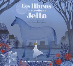 LOS LIBROS DE LA SEÑORA JELLA | 9788426147035 | STINSON, KATHY | Galatea Llibres | Llibreria online de Reus, Tarragona | Comprar llibres en català i castellà online