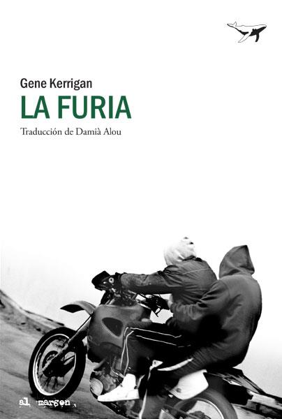 LA FURIA | 9788494236761 | KERRIGAN, GENE | Galatea Llibres | Llibreria online de Reus, Tarragona | Comprar llibres en català i castellà online