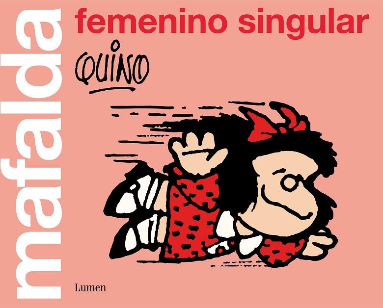 FEMENINO SINGULAR. MAFALDA | 9788426405852 | QUINO | Galatea Llibres | Llibreria online de Reus, Tarragona | Comprar llibres en català i castellà online