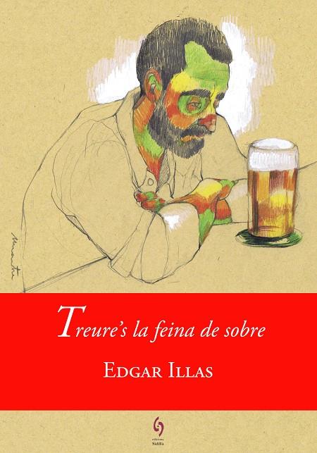 TREURE'S LA FEINA DE SOBRE | 9788494748455 | ILLAS, EDGAR | Galatea Llibres | Llibreria online de Reus, Tarragona | Comprar llibres en català i castellà online